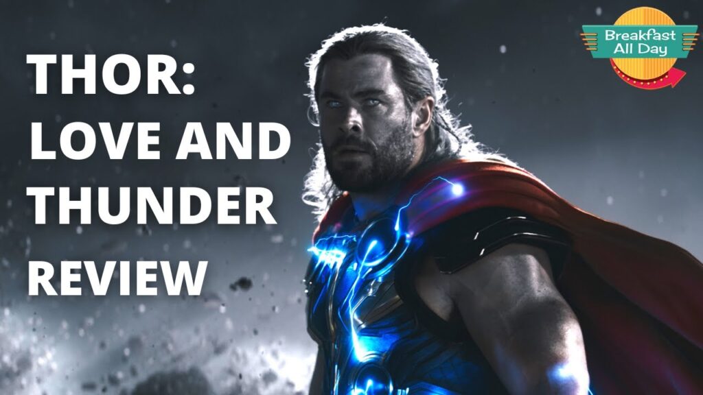 Thor Love and Thunder Review
